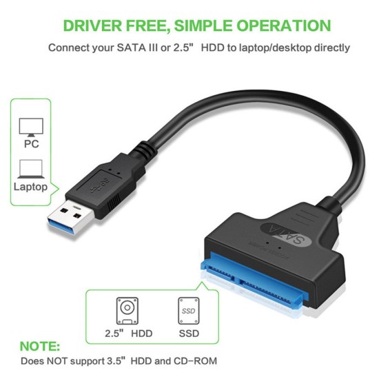 USB 3.0 to 2.5" SATA III Hard Drive Adapter Cable/UASP -SATA to USB3.0 Converter As shown