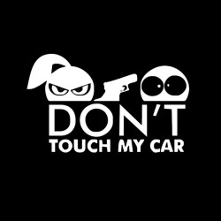 Car Styling Funny Car Sticker for Warning Do Not Touch My Car White